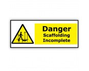 Danger Scaffolding Incomplete 